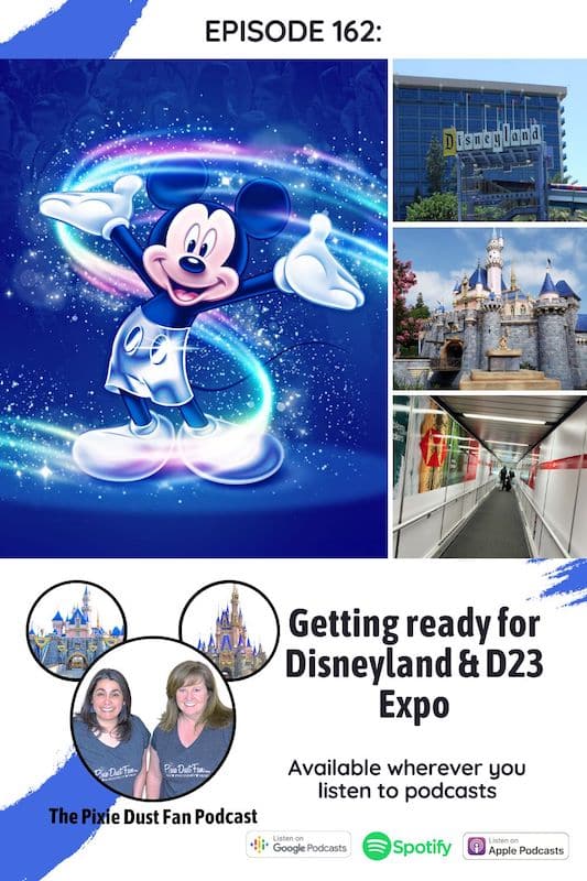 Podcast 162 - Getting ready for Disneyland and the D23 Expo
