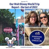 Podcast 177 – Walt Disney World Trip Report