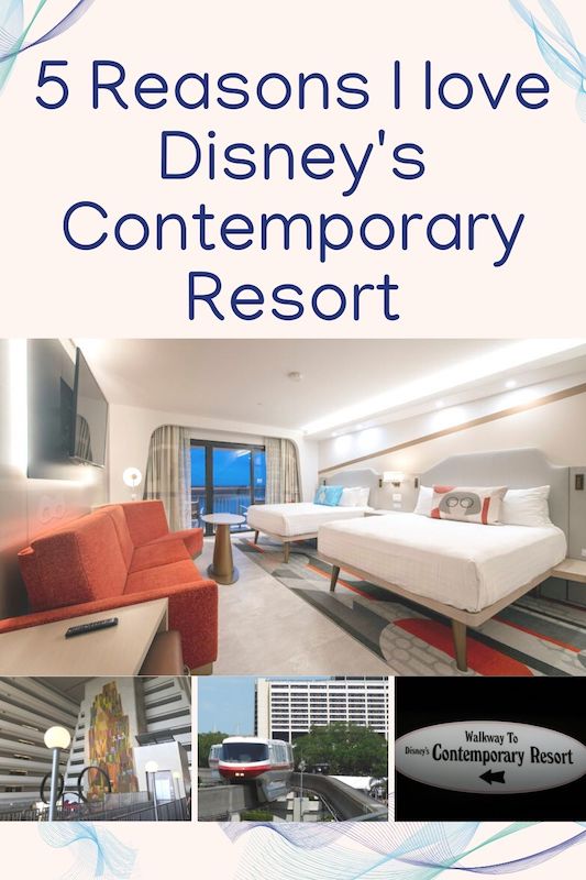 5 Reasons I love Disney\'s Contemporary Resort