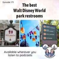 Podcast 171 – The best Walt Disney World park restrooms