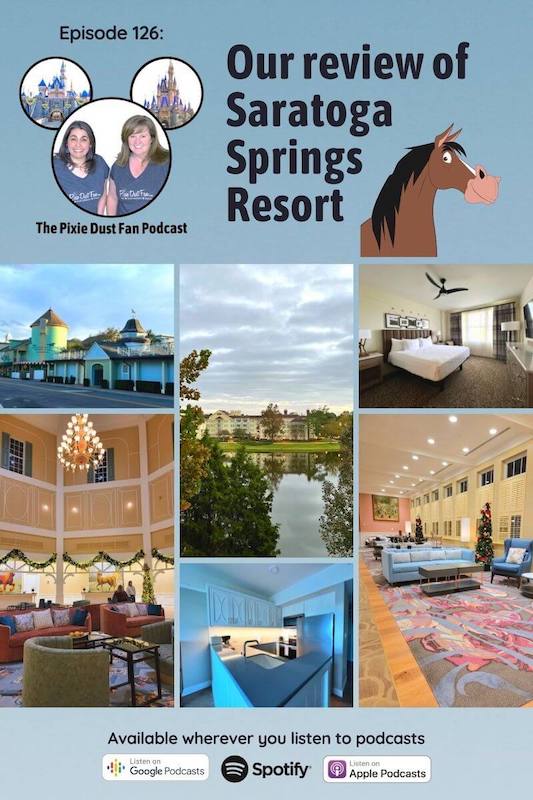 Podcast 126 – Is Disney\'s Saratoga Springs right for your vacation plans?