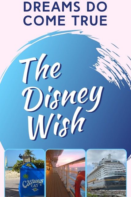 Dreams come true with the Disney Wish