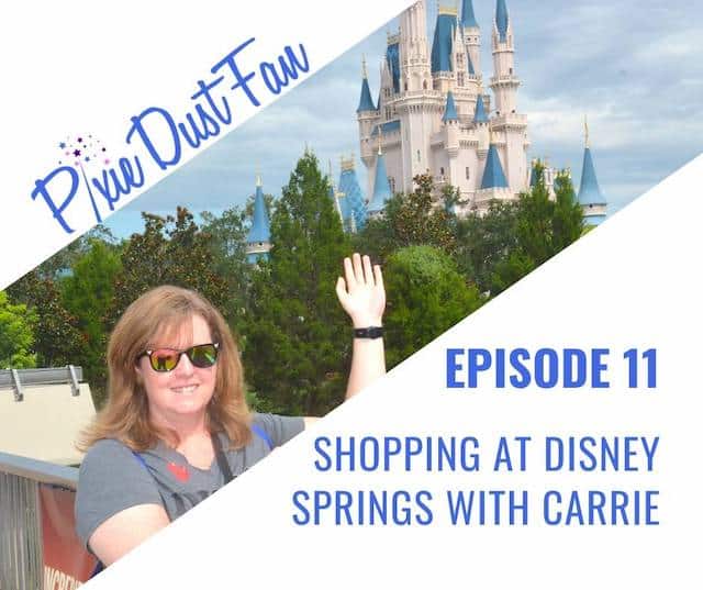 Podcast 11 – Shopping at Disney Springs