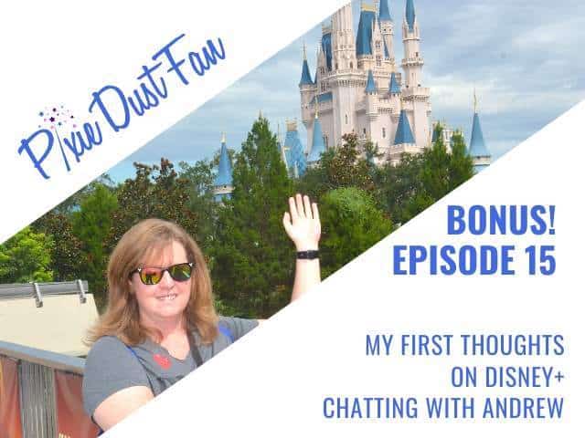 Podcast 15 – My First Thoughts On Disney Plus