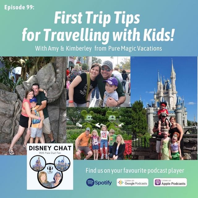 Podcast 99 – Your First Disney Trip With Kids – 10 Tips You Need To Know