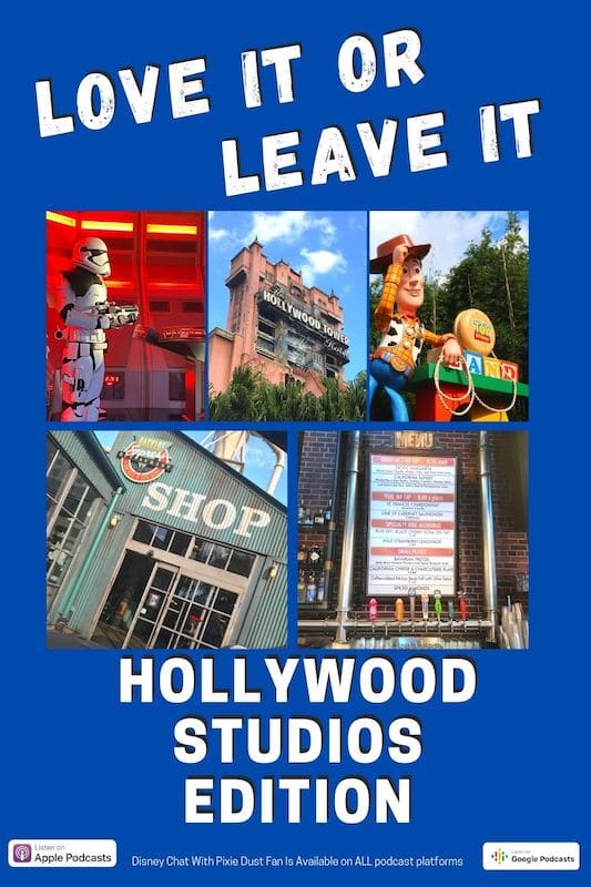 Podcast 56 - Love it or leave it - Reviewing attractions at Hollywood Studios