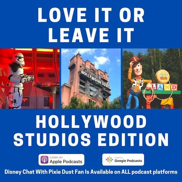 Podcast 56 – Love it or leave it – Reviewing attractions at Hollywood Studios