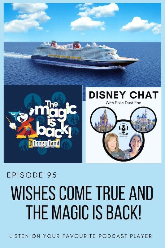 Podcast 95 – Wishes come true and the magic is back!