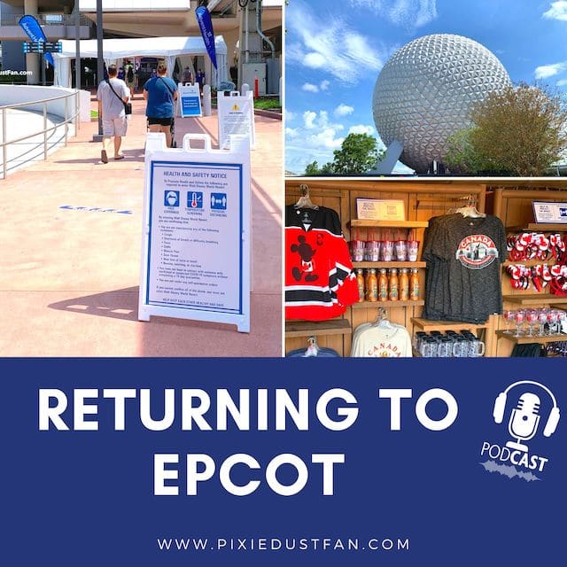 Podcast 54 – Returning to EPCOT
