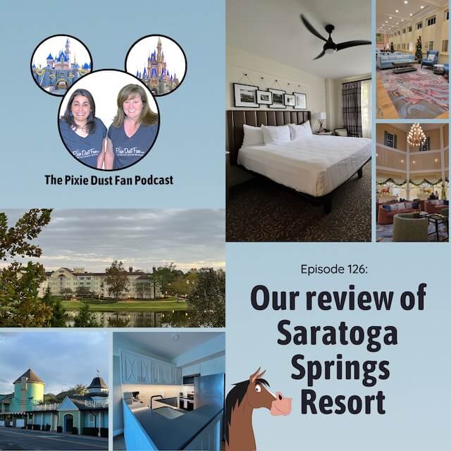 Podcast 126 – Is Disney’s Saratoga Springs right for your vacation plans?