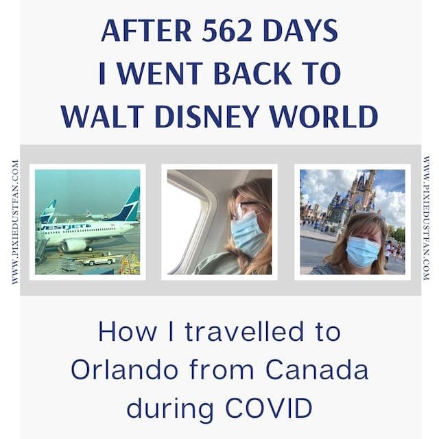 How I travelled to Walt Disney World from Canada during Covid