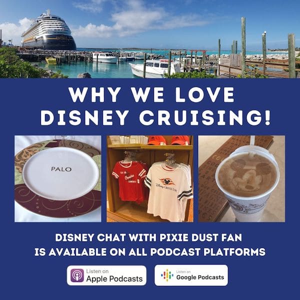 Podcast 50 – 10 Reasons We Love Disney Cruise Line