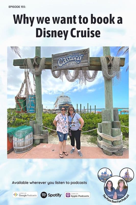 Podcast 155 - Why we want to book a Disney Cruise